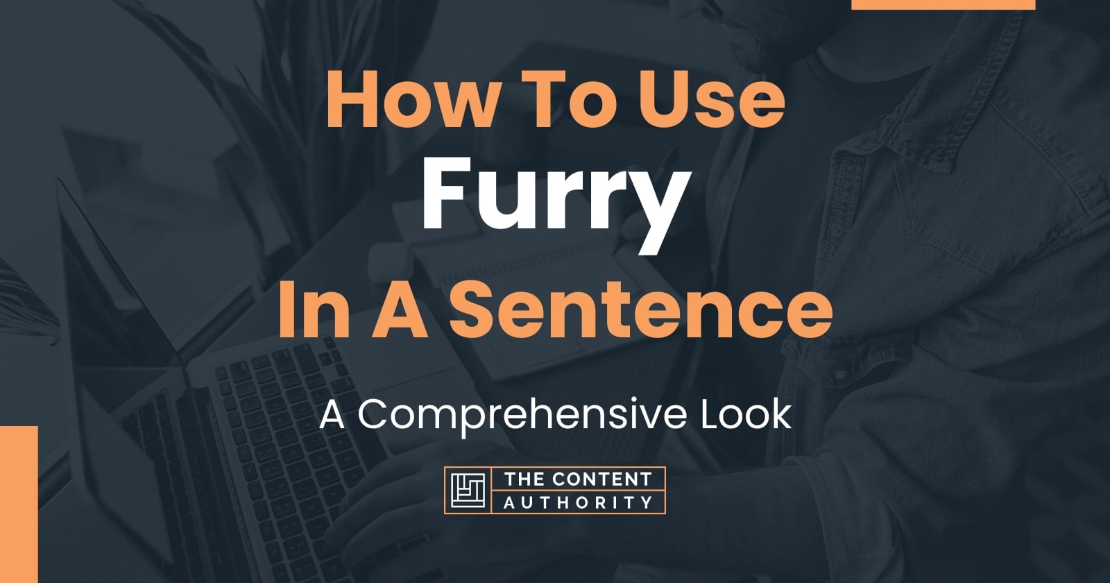 How To Use "Furry" In A Sentence A Comprehensive Look