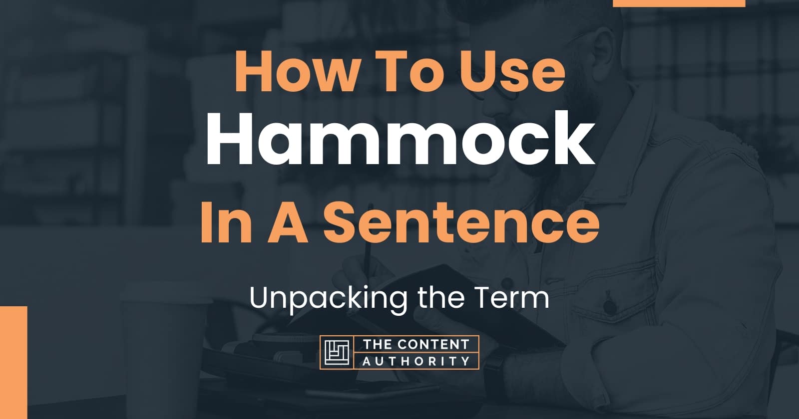 How To Use "Hammock" In A Sentence Unpacking the Term