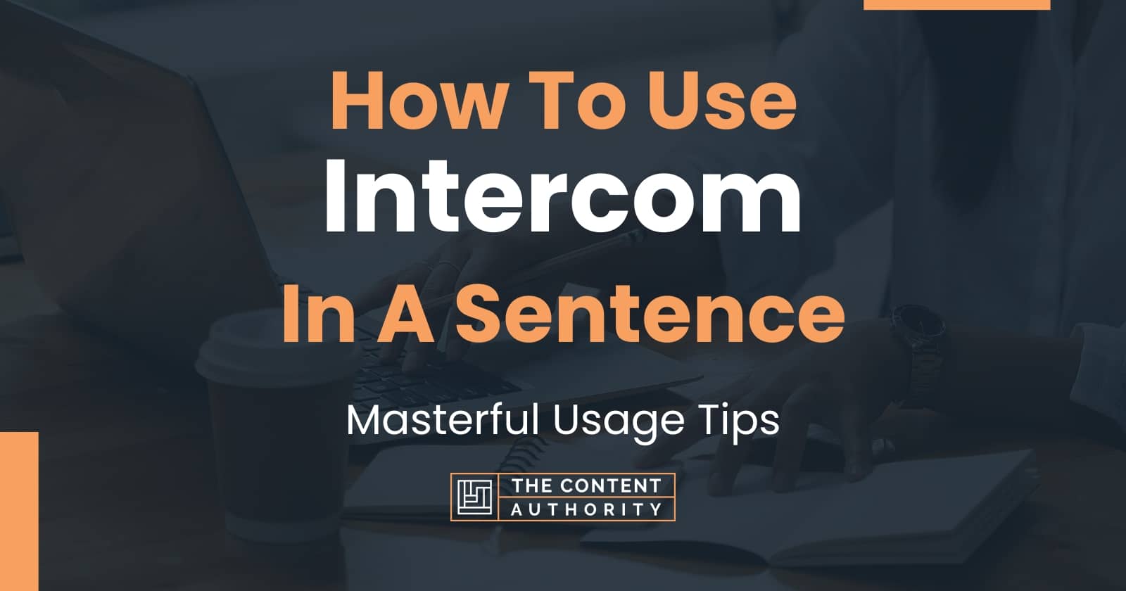 How To Use In A Sentence Masterful Usage Tips