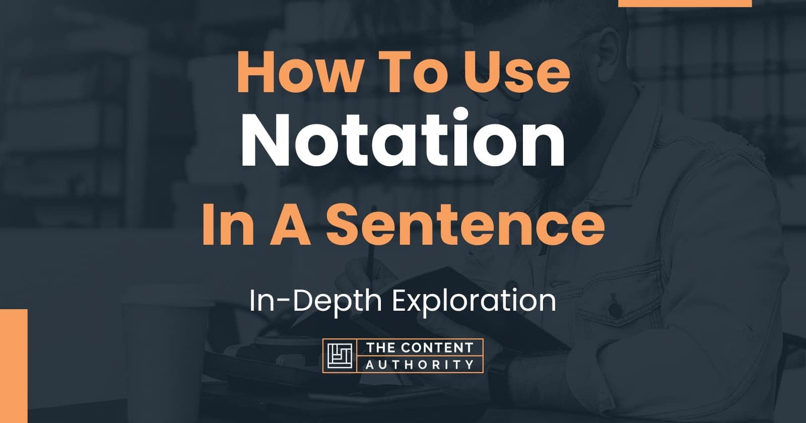 How To Use "Notation" In A Sentence InDepth Exploration