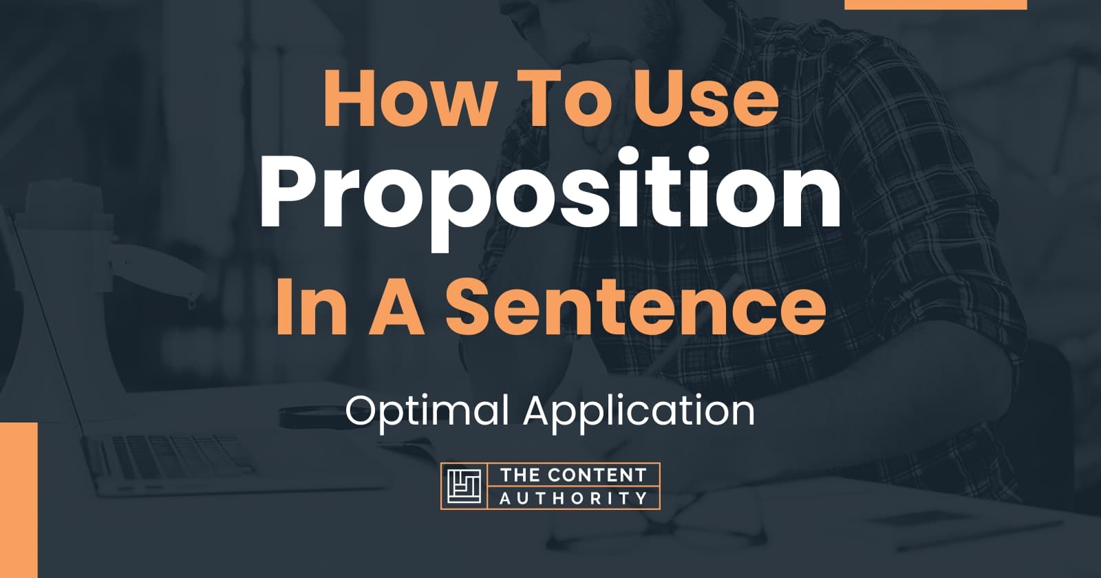 How To Use "Proposition" In A Sentence Optimal Application