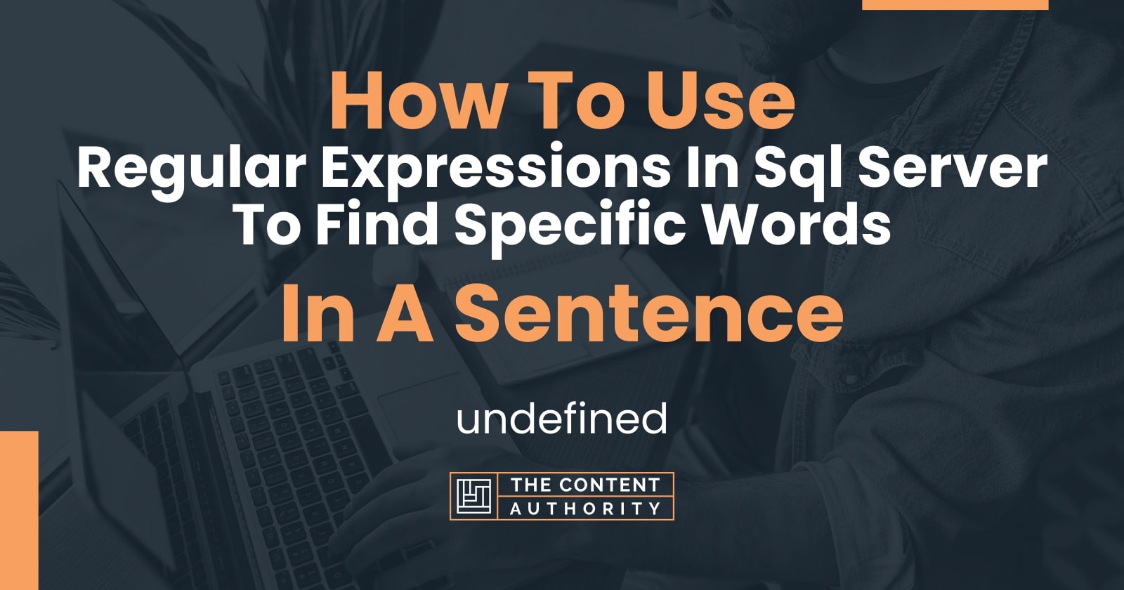 How To Use "Regular Expressions In Sql Server To Find Specific Words