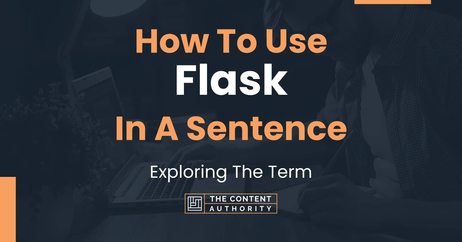 How To Use "Flask" In A Sentence Exploring The Term