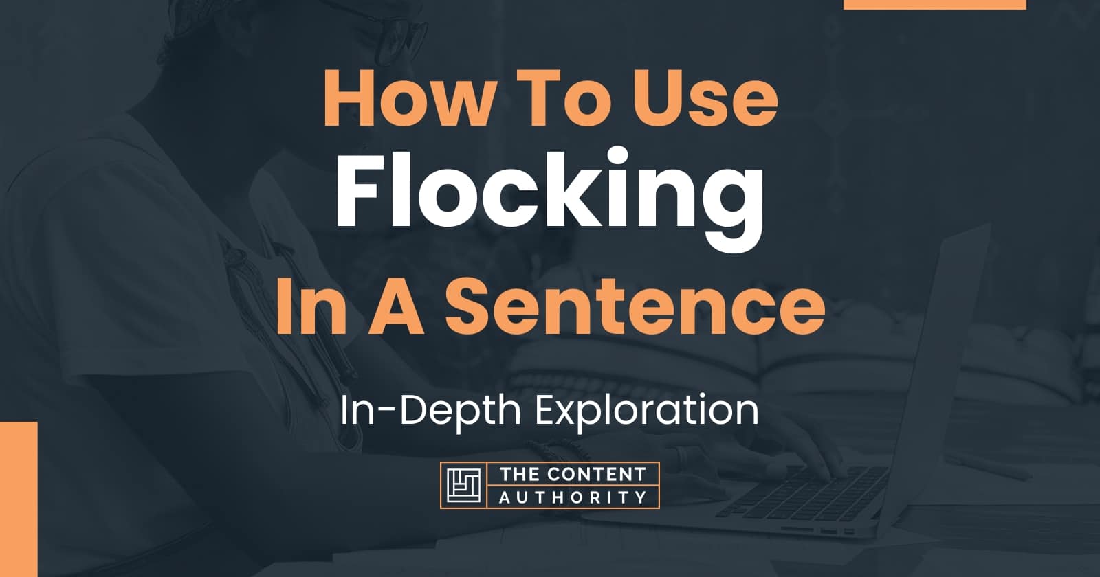 How To Use "Flocking" In A Sentence InDepth Exploration