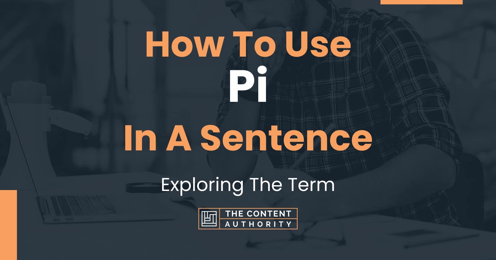 How To Use "Pi" In A Sentence Exploring The Term