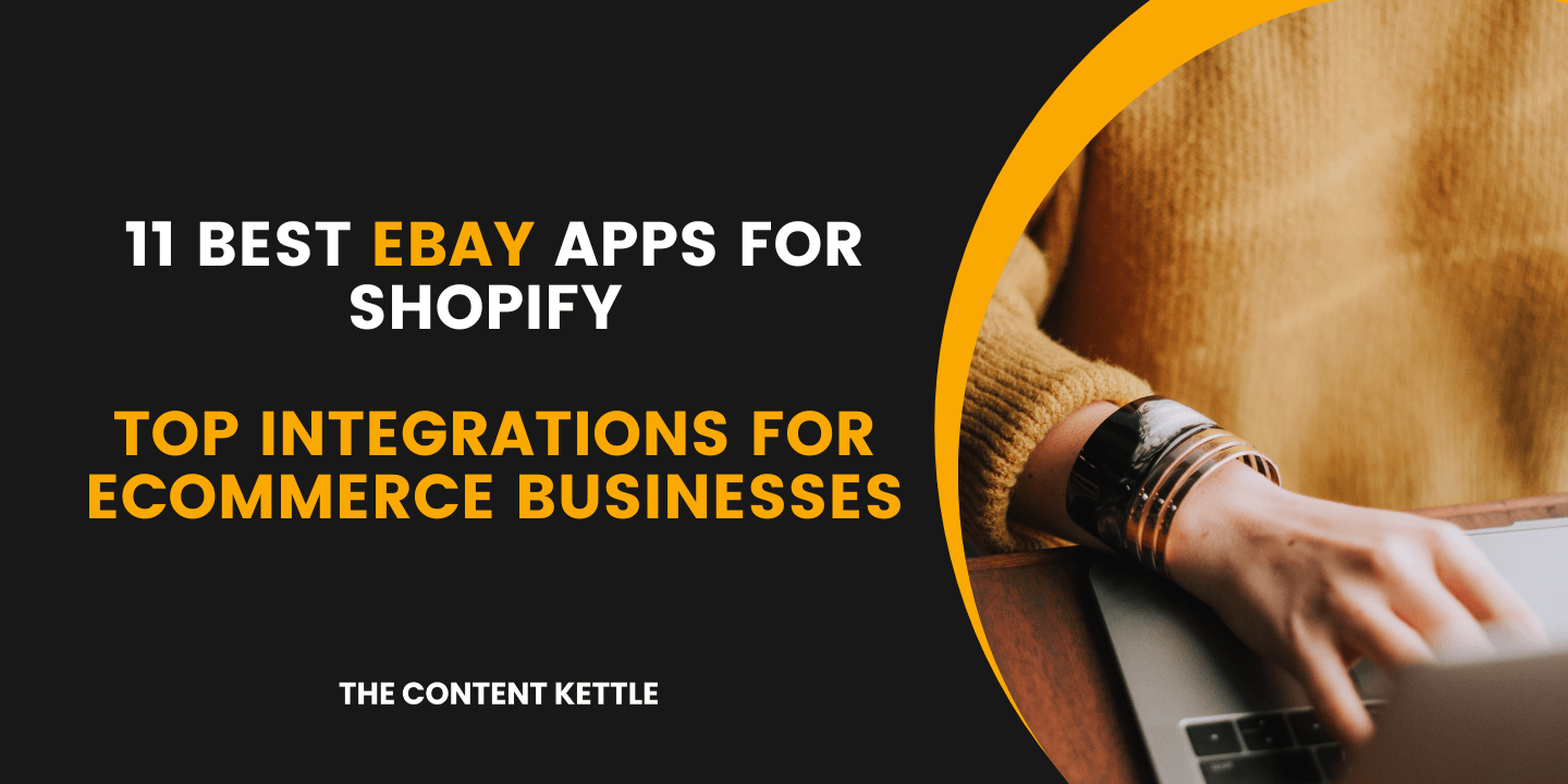 11 Best eBay Apps for Shopify Top Integrations