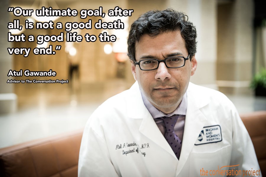 The Conversation Project Ten Best Quotes From Atul Gawande’s Being