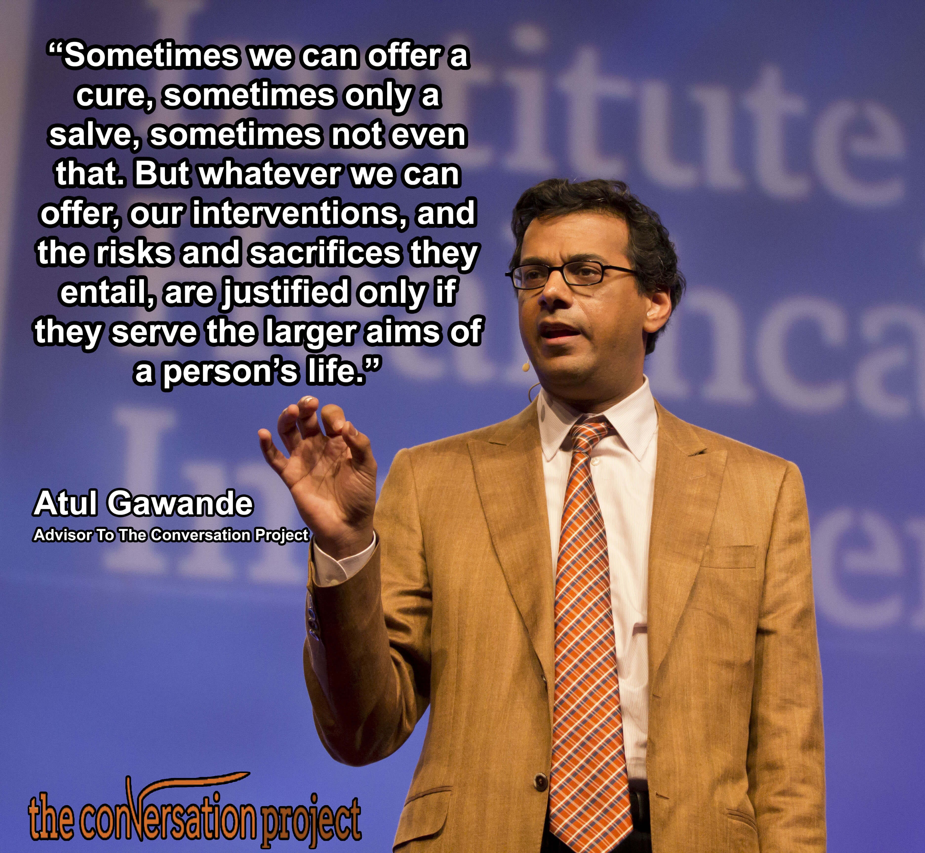 The Conversation Project Ten Best Quotes From Atul Gawande’s Being