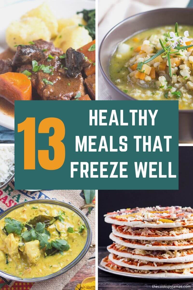 13 Healthy Meals That Freeze Well