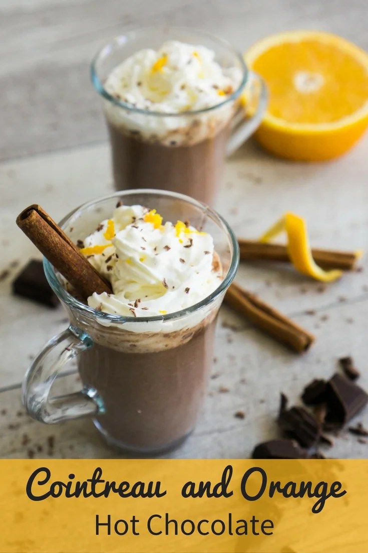 Cointreau Orange Hot Chocolate The Cookware Geek