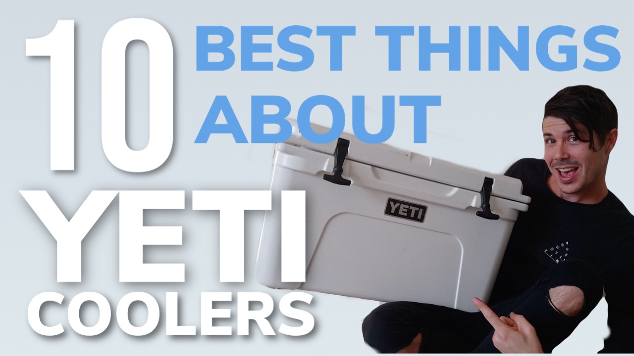 The 10 Best Things About Yeti Coolers The Cooler Box