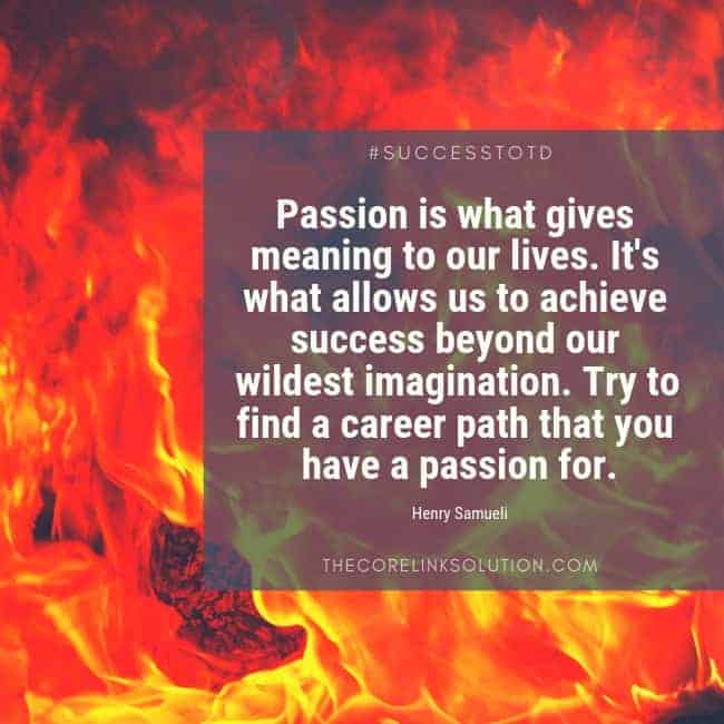 Passion in Your Career Success Thought of the Day 10/25/18