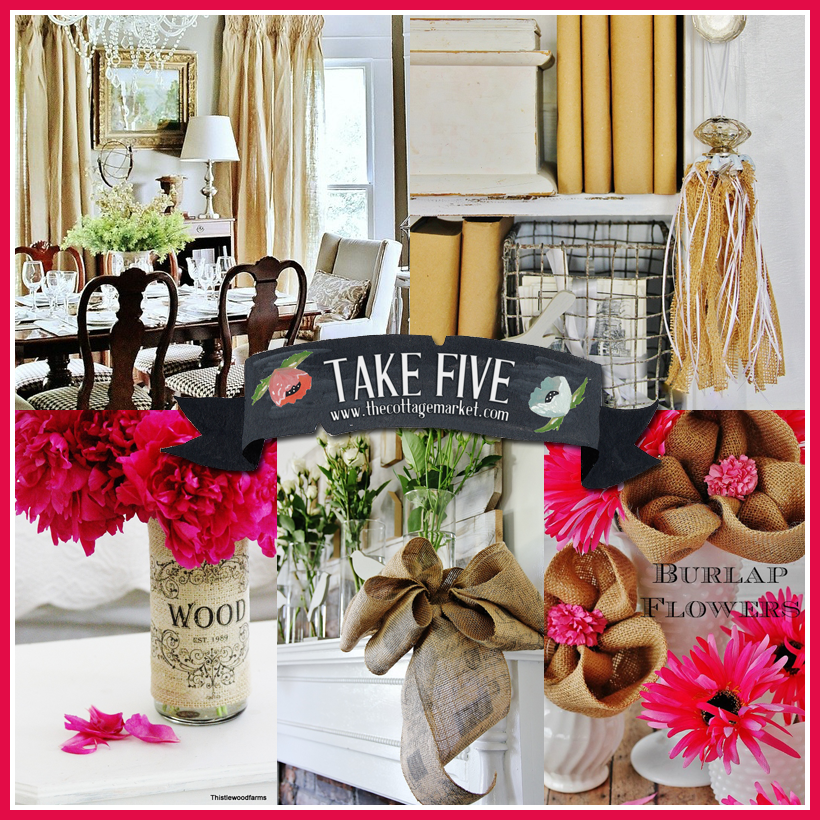 Take 5: Burlap DIY’s Thistewood Farms Style and Some News!