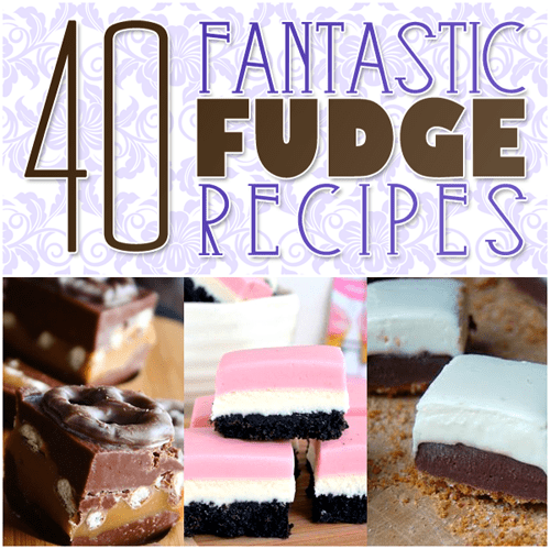 40 Fantastic Fudge Recipes