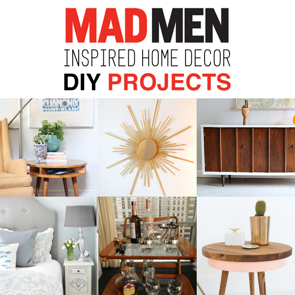 Mad Men Inspired Home Decor DIY Projects