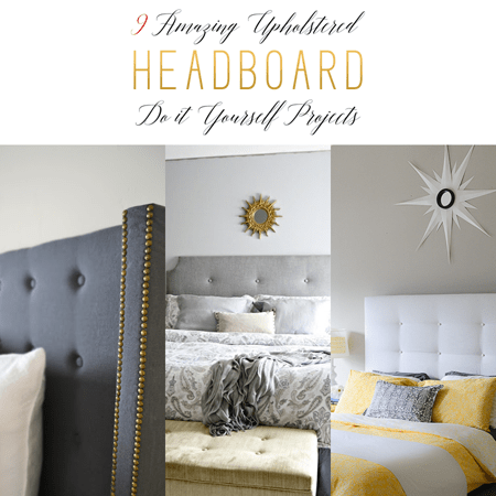 9 Amazing Upholstered Headboard DIY Projects