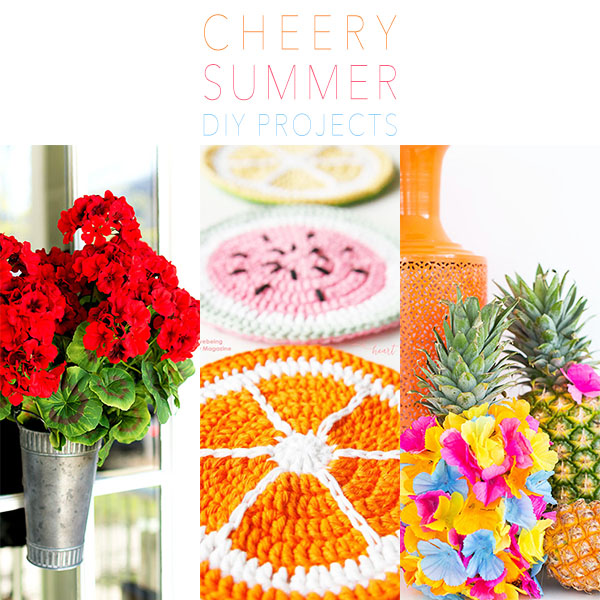 Cheery Summer DIY Projects