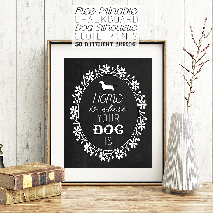 Free Printable Chalkboard Dog Silhouette Quote Prints