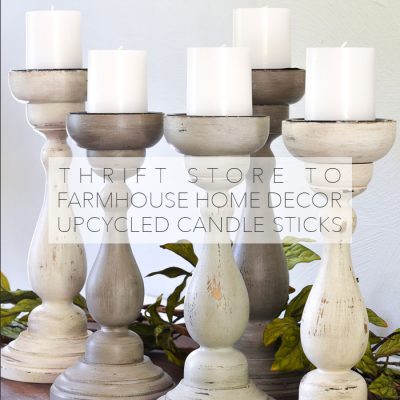 Thrift Store to Farmhouse Home Decor: DIY Upcycled Candle Sticks