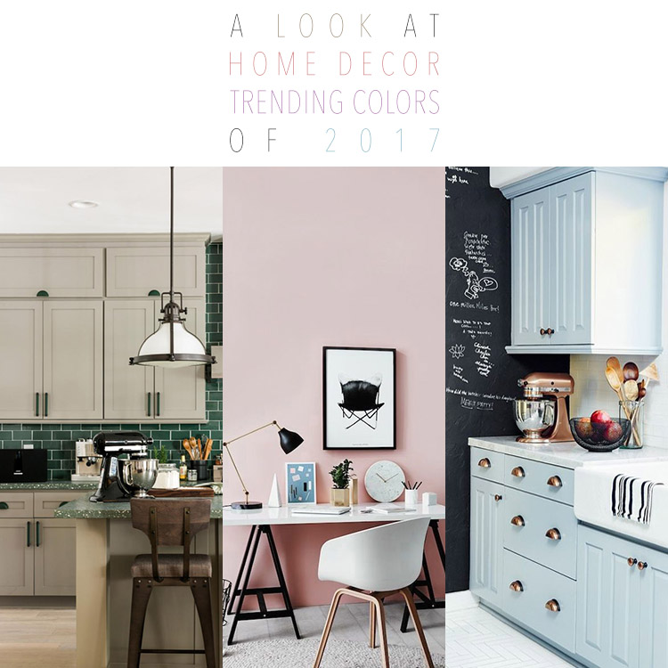A Look at Home Decor Trending Colors of 2017