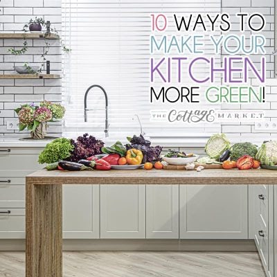 10 Ways to Make Your Kitchen More Green