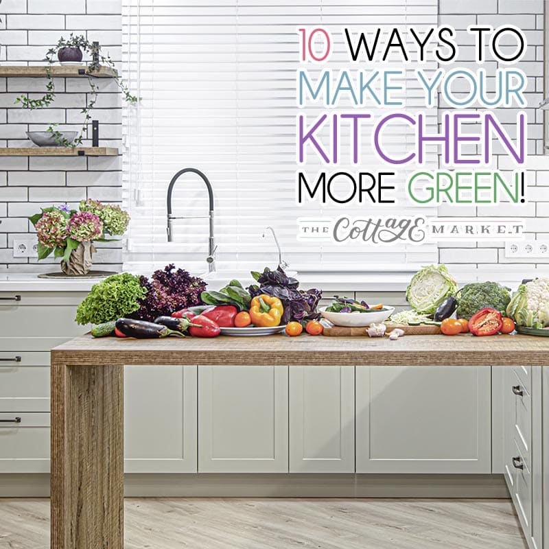 Come and Check Out These Easy 10 Ways To Make Your Kitchen More Green. Simple steps that make a big difference for Mother Earth!