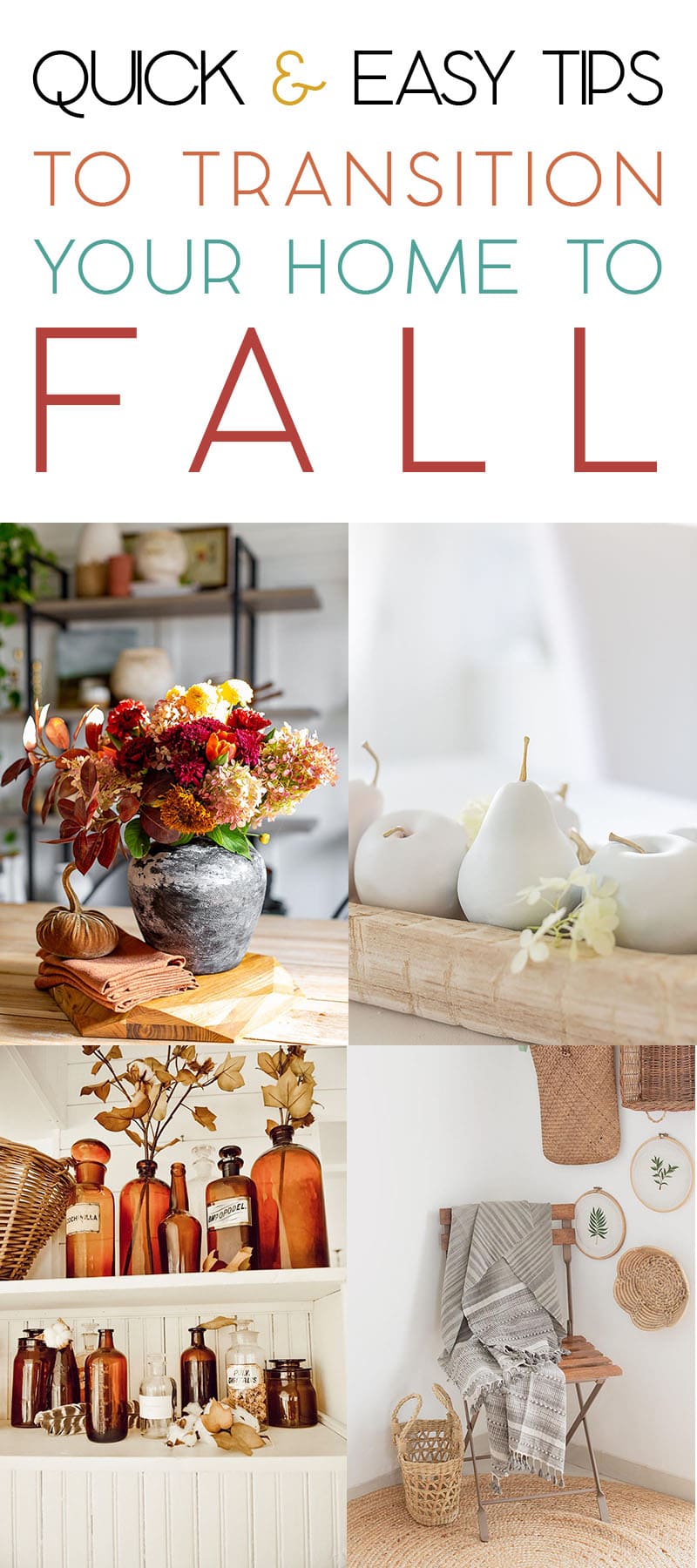 I think you are going to find these Quick and Easy Tips To Transition Your Home To Fall inspirational and oh so simple and budget friendly!