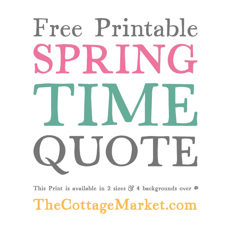 free printable spring time quote the cottage market