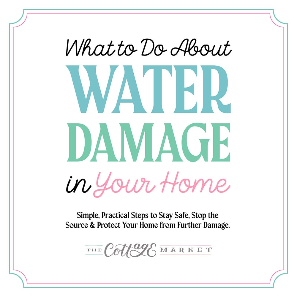 What to Do About Water Damage in Your Home from The Cottage Market