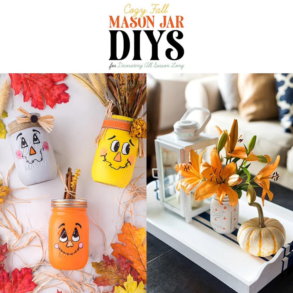 Cozy Fall Mason Jar DIYs for Decorating All Season Long