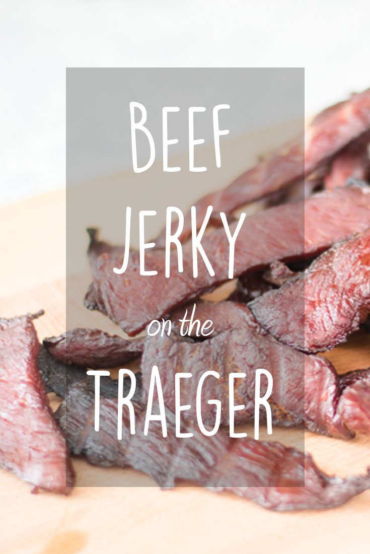 Beef Jerky on the Traeger • The Courageous Chicken