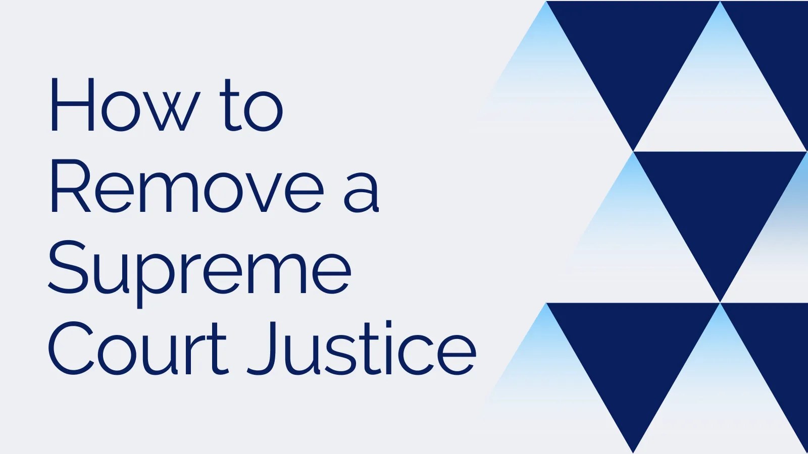 How to Remove a Supreme Court Justice The Court Direct