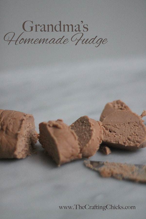 Grandma's Homemade FudgeThe BEST! The Crafting Chicks