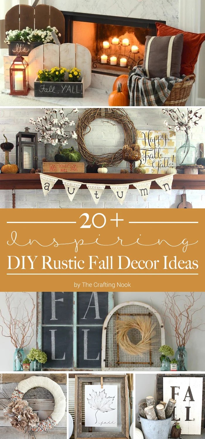20+ Inspiring DIY Rustic Fall Decor Ideas The Crafting Nook
