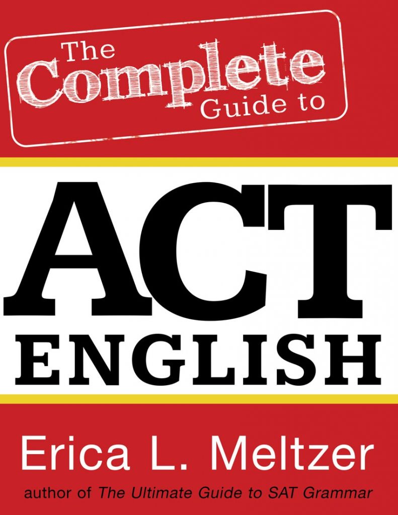 The Complete Guide to ACT English The Critical Reader