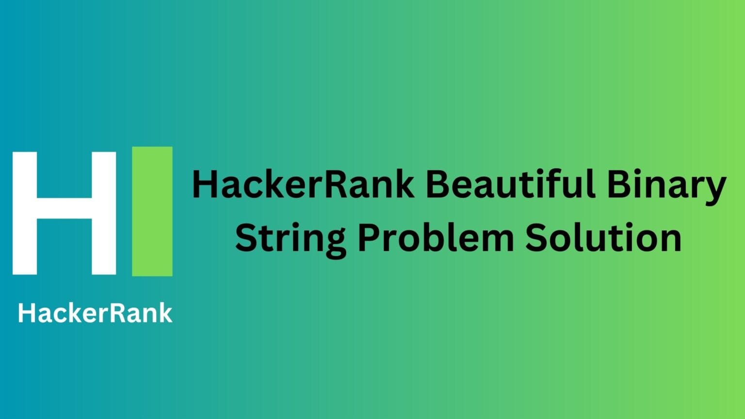 HackerRank Beautiful Binary String Solution TheCScience