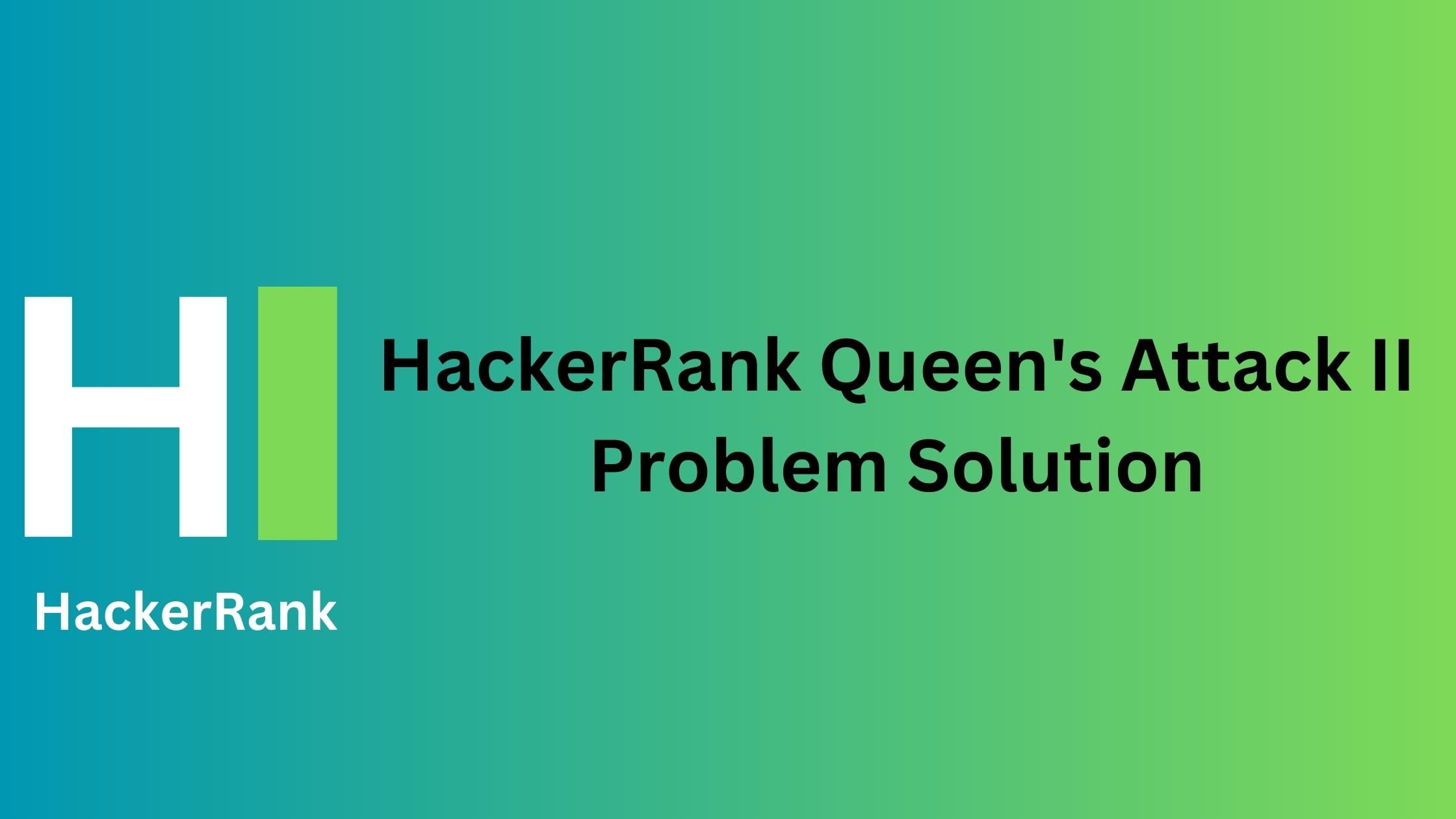 HackerRank Queen's Attack II Problem Solution TheCScience