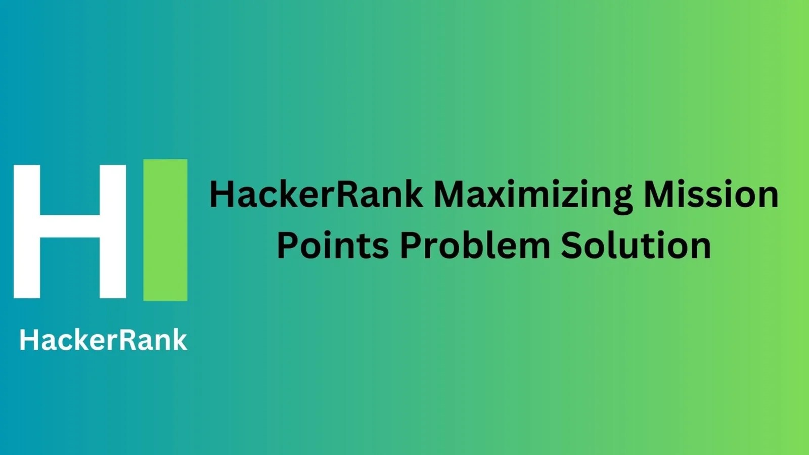 HackerRank Maximizing Mission Points Solution TheCScience