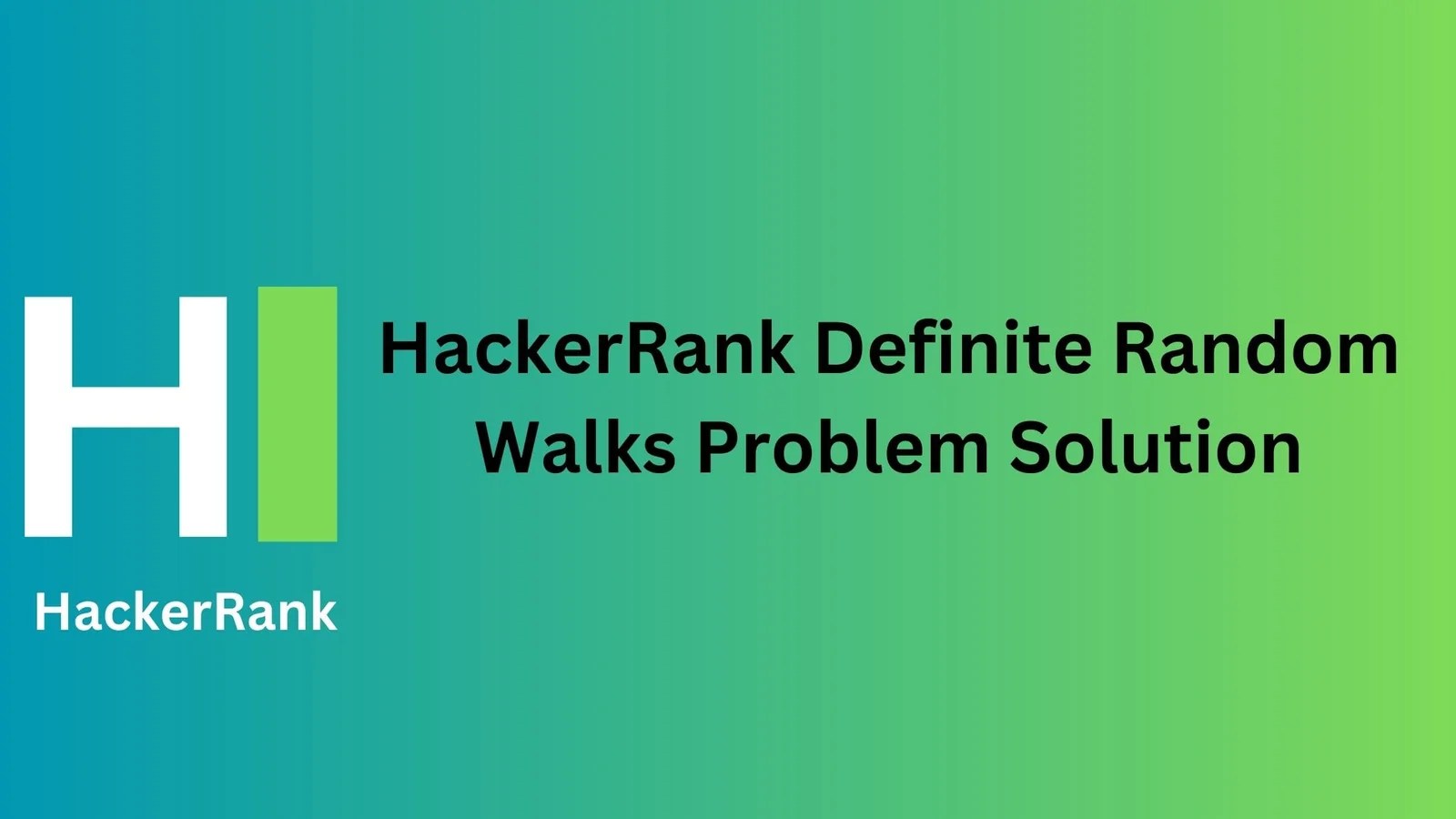 HackerRank Definite Random Walks Solution TheCScience