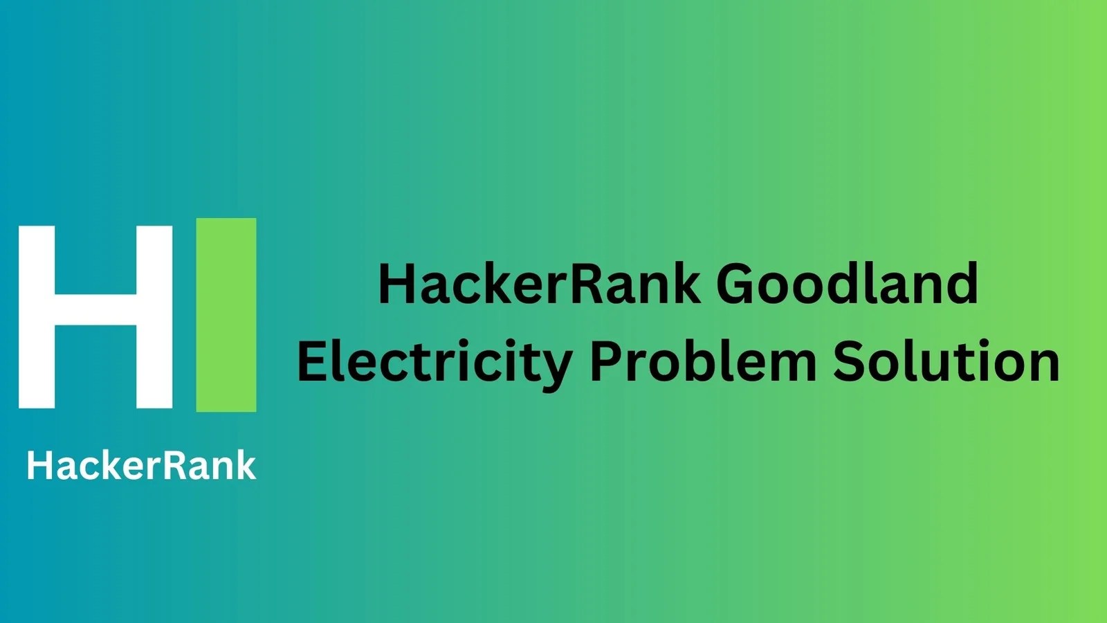 HackerRank Goodland Electricity Problem Solution TheCScience