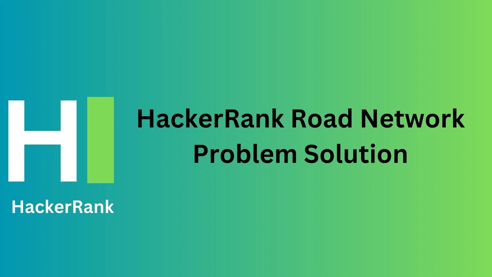 HackerRank Road Network Problem Solution TheCScience