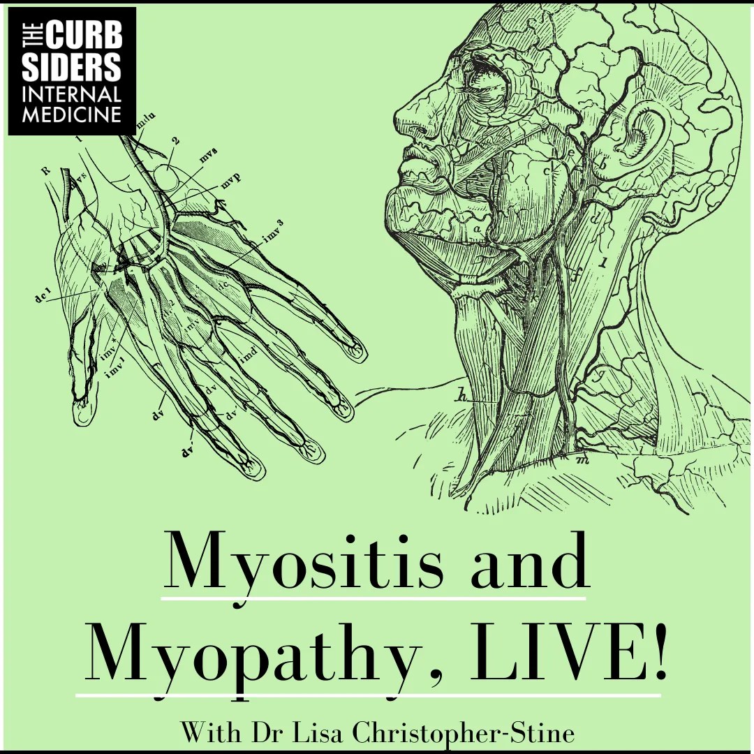 348 Myositis and Myopathy, LIVE! The Curbsiders