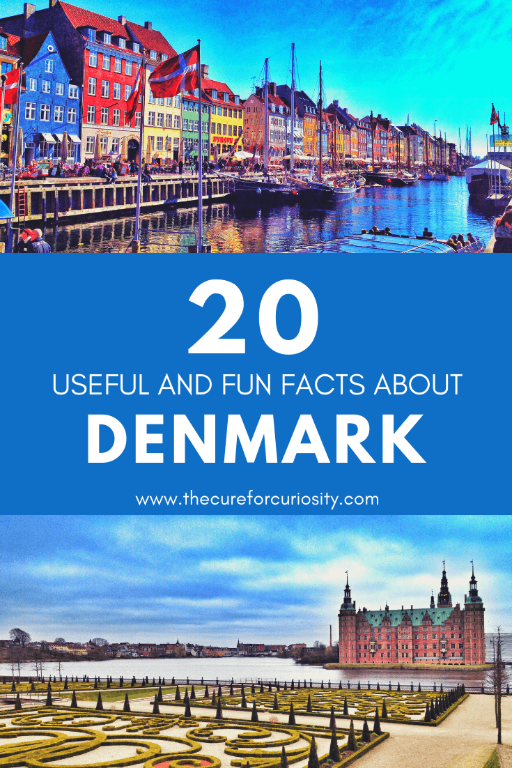 20 Useful and Fun Facts about Denmark The Cure for Curiosity