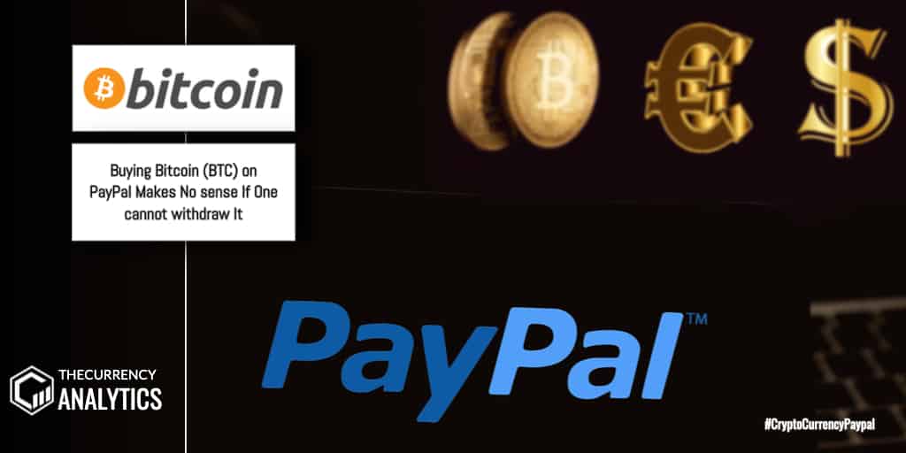 Buying Bitcoin (BTC) on PayPal Makes No sense If One