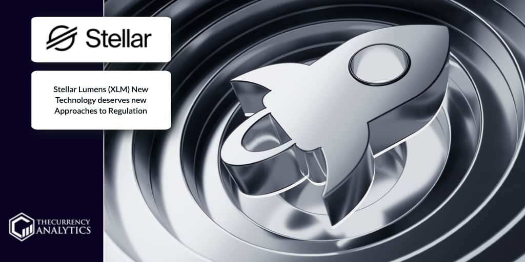 Stellar Lumens (XLM) New Technology deserves new