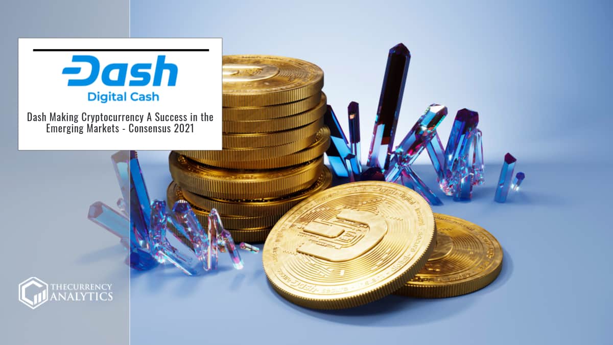 Dash Making Cryptocurrency A Success in the Emerging Markets