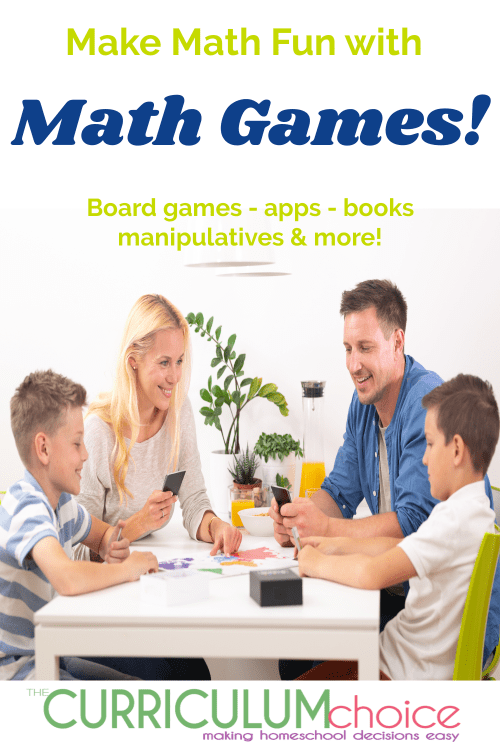 Making Homeschool Math Fun with Math Games! The Curriculum Choice