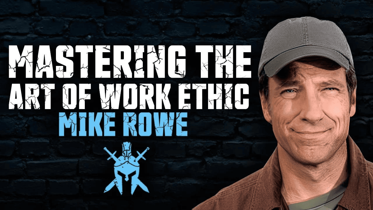 Mike Rowe Mastering the Art of Work Ethic The Dad Edge