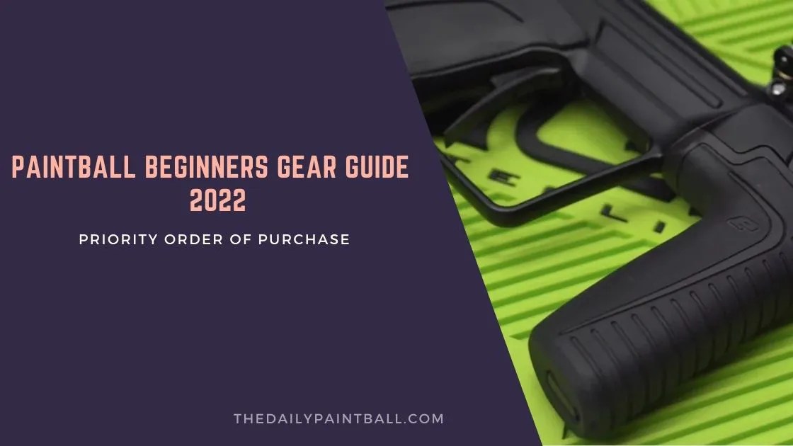 Paintball Beginners Gear Guide (2022) What should be Purchase order?