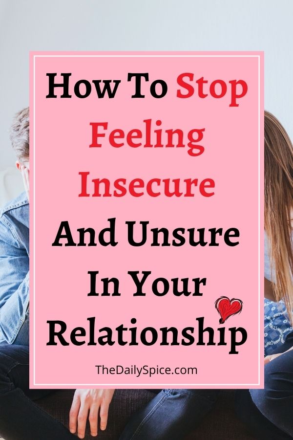 7 Tips On How To Stop Feeling Insecure In A Relationship
